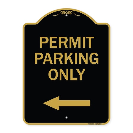 Signmission Permit Parking With Left Arrow, Black & Gold Aluminum Architectural Sign, 18" x 24", BG-1824-23327 A-DES-BG-1824-23327